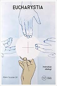 Adam szustak has 32 books on goodreads with 1299 ratings. Eucharystia Instrukcja ObsÄºugi Adam Szustak KsiaÄºtka Amazon De Adam Szustak Bucher