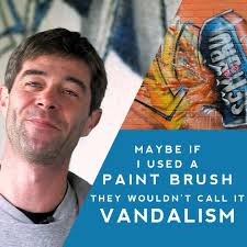 'My Art Is Not Vandalism'
