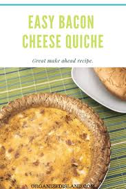 This Quick And Easy Bacon Cheese Quiche Recipe Is Perfect For Breakfast Or Brunch Can Be Made Ahea Cheese Quiche Recipe Bacon And Cheese Quiche Quiche Recipes