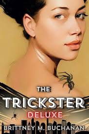 The Trickster: DELUXE: 9798866101931: Buchanan, Brittney M.: Books