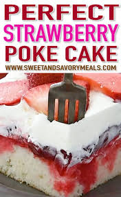 Best Homemade Strawberry Jello Poke Cake Video Sweet And Savory Meals Recipe Strawberry Recipes Desserts Cake Recipes
