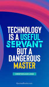 Quotes Quote Quoteoftheday Future Future Technology Techno Timequote Timequotes Wisdomquotes Pe Future Quotes Master Quotes Future Technology Quotes