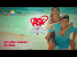 Ask Laftan Anlamaz Song With Lyrics Youtube