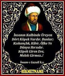 insanin kabinde ureyen dort kopek vardir bunlar kiskanclik kibir ofke ve dunya hirsidir kopek giren eve melek girmez kiskanclik kibir sozleri iman