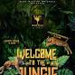 WELCOME TO THE JUNGLE