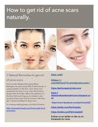 It is thus really significant to know how to get rid of acne with the use of juice of lemon, you can get rid of acne scars naturally within no time. How To Get Rid Of Acne Scars