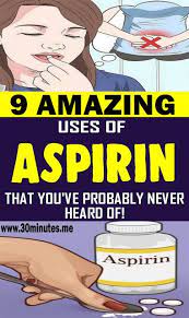 9 Amazing Uses Of Aspirin That Youve Probably Never Heard Of Headache Medicine Aspirin Inflammation