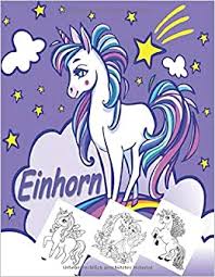 Gratis malvorlage einhorner 55 in einhörner, fantasie zum ausdrucken und ausmalen. Einhorn Einhorn Malbuch Fur Kinder Im Alter Von 4 8 Jahren Die Schonsten Einhorner Zum Ausmalen Traumen Amazon De Erweiterte Weltbibliothek Bucher