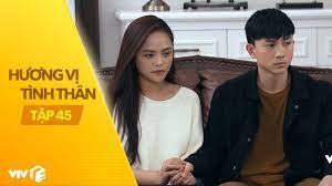 Nhiệm vụ của mẹ với chị con coi như đã xong. HÆ°Æ¡ng Vá»‹ Tinh Than Táº­p 45 Sau Má»™t Cuá»™c Tinh Ä'áº§y Song Gio La Má»™t Ä'am CÆ°á»›i Cháº¡y Báº§u Youtube