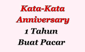 Namun sebenarnya anniversary itu diperingati setiap tahun sekali ditanggal dan bulan yang sama bukan setiap bulannya. Kata Kata Romantis Untuk Anniversary 1 Tahun