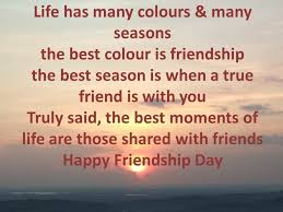 But if you haven't learned the meaning of friendship, you haven't learned anything. Happy Friendship Day Messages Long In 2021 Happy Friendship Day Messages Happy Friendship Happy Friendship Day