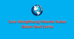 Nov 24, 2019 · maka berdasarkan rumus tersebut, panjang rusuk kubus dapat dihitung dengan membagi diagonal bidang dengan √2. Cara Menghitung Volume Kubus Dalam Soal Cerita Info Dunia Edukasi
