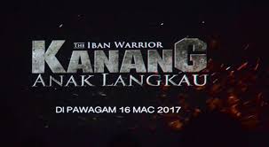 Check spelling or type a new query. Kanang Anak Langkau The Iban Warrior Di Pawagam 16 Mac 2017 Finas