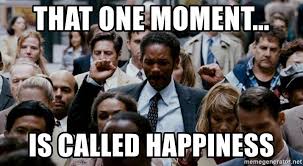 Imagine you're a single parent. Will Smith Pursuit Of Happiness That One Moment Is Called Happiness Will Smith Pursuit Of Happiness In This Moment