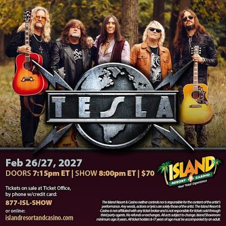 Tesla concert at Island Resort & Casino (Feb 2027)