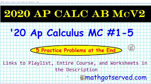 2020 Ap Calculus Ab Multiple Choice Practice Vol 2 1 5 Pass Ap Exam Tim Ap Calculus Ap Calculus Ab Calculus