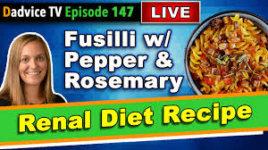 We've compiled a collection of recipes. Renal Diet Recipes For Kidney Disease Patients Kidney Friendly Fusilli W Pepper Rosemary Cream Youtube