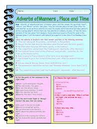 Near, there, here, somewhere, inside, outside, ahead, top, high, bottom, etc. Adverbs Manner Place Time Adverb Linguistic Typology