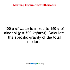 Solution Calculate The Specific Gravity Of The Total Mixture