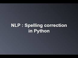 Nlp Auto Correction With Text In Python Youtube