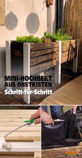Mini Hochbeet Aus Holzkisten Selber Bauen In 2020 Hochbeet Holzkiste Selber Bauen Aufbewahrung Garten