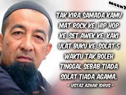 Alhamdulillah i'm still breathing today.today cikenon wanna share some mutiara kata or quotes by ustaz azhar idrus (uai). Ustaz Azhar Idrus Laman Blogz Taufiq