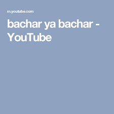 Bachar Ya Bachar Youtube Youtube