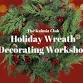 Holiday Wreath Decorating Workshop — The Kalmia Club event image