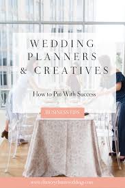 Top Two Aspects Of A Successful Pinterest Ad Wedding Planner Business Wedding Planner Marketing Wedding Planning Business