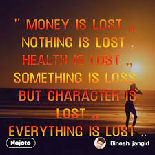 Money loss nothing loss time loss something loss but. Money Is Lost Nothing Is Lost Health Is Lo English à¤µ à¤š à¤°