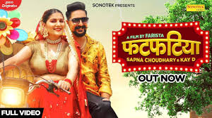Watch Latest 2021 Haryanvi Song Music Video - Fatfatiya Sung by Manisha  Sharma Starring Sapna Choudhary & Kay D