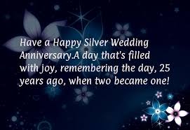 What makes mom and dad the most special and elegant couple for their children is that they spent those 25 years or most of them together. 25th Wedding Anniversary Quotes Funny Quotesgram