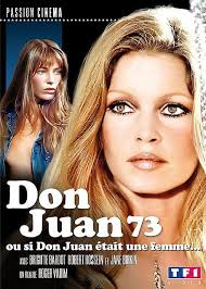 Don Juan 73 Ou Si Don Juan était Une Femme Affiches Films Brigitte Bardot Recherche Google Brigitte Bardot Jane Birkin Bardot