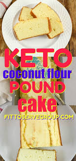 Keto Coconut Flour Cream Cheese Pound Cake Is The Coconut Flour Version Of Our Very Popular Almon Coconut Flour Cakes Coconut Flour Recipes Pound Cake Recipes