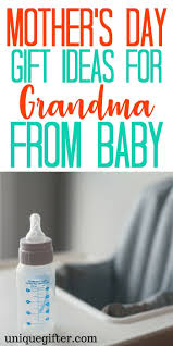 Filadendron / getty images ; Mother S Day Gift Ideas For Grandma From Baby Unique Gifter