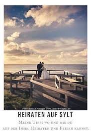 Heiraten Auf Sylt Mit Seele Sand Heiraten Sylt Sylt Urlaub