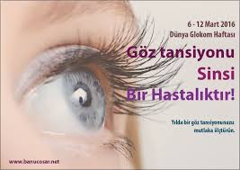 6 12 Mart 2016 Dunya Glokom Haftasi Goz Tansiyonu Sinsi Bir Hastaliktir Yilda Bir Goz Tansiyonunuzu Mutlaka Olcturun Martini Tansiyon Bilgi