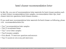 Highly detailed housekeeping supervisor resume that really gets the message across. Hotel Cleaner Recommendation Letter