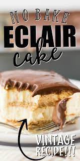 No Bake Eclair Cake Eclair Cake Recipes No Bake Eclair Cake Easy Eclairs