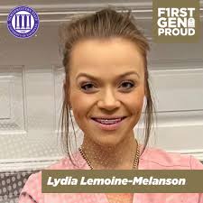 Meet Lydia Lemoine-Melanson, a #FirstGen student at @Northwestern State  University. Lydia, an MSN-FNP graduate student, says being a  first-generation college student "has shaped my life in the best ways  possible. It has