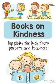 Kindness Books That Parents And Teachers Love In 2020 Preschool Books Kids Learning Activities Books About Kindness