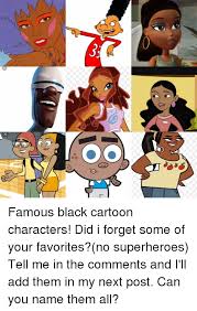 Black 90s Cartoon Characters Pin By Tyrareid On Famous Cartoons In 2020 Famous Cartoons Meme Characters Black Cartoon Characters