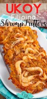 Ukoy Recipe Filipino Shrimp Fritters Recipe In 2020 Easy Filipino Recipes Recipes Shrimp Fritters