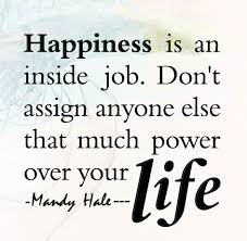  Pin By Melissa Chapman On Happiness The Only Choice Life Quotes Quotable Quotes Quotes