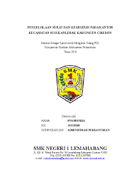 Besar kecilnya kantor dapat dilihat dari banyak sedikitnya surat yang terdapat di kantor tersebut, baik surat yang masuk maupun surat yang keluar. Doc Pengelolaan Surat Dan Kearsipan Pada Kantor Kecamatan Susukanlebak Kabupaten Cirebon Ade Kaka Academia Edu