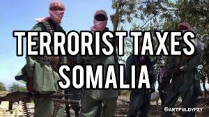 Somalia's Terrorist Taxation & Financing