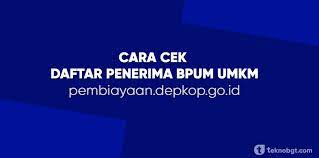 Banpres produktif untuk usaha mikro atau biasa disebut bpum adalah program bantuan langsung tunai (blt) untuk membantu para pelaku usaha agar. Cara Cek Daftar Penerima Bpum Umkm Se Indonesia Tekno Banget