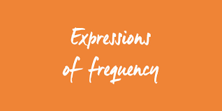 Nesta aula estudaremos os advérbios de frequência, sua posição nas frases e outras expressões que indicam frequência.quer saber mais sobre o tema?brasil esco. Expressions Of Frequency In English