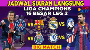 Jadwal Bola Malam Ini Liga Champions Leg 2 Babak 16 Besar Psg Vs Barcelona Live Sctv Youtube