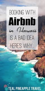 The Problem With Airbnb In Hawaii Yes I M Going There In 2020 Hawaii Travel Deals Hawaii Travel Oahu Travel
